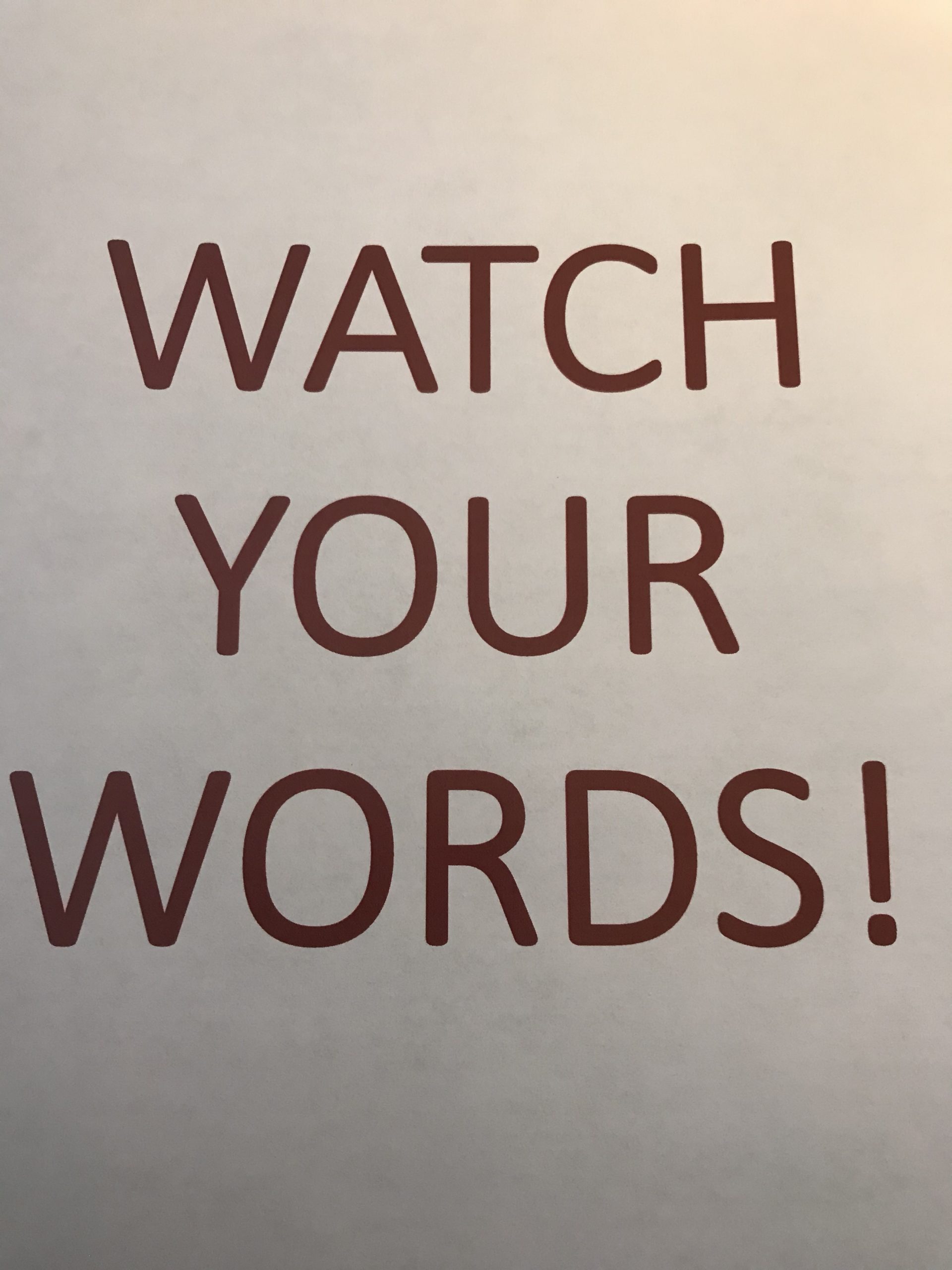 watch your words essay